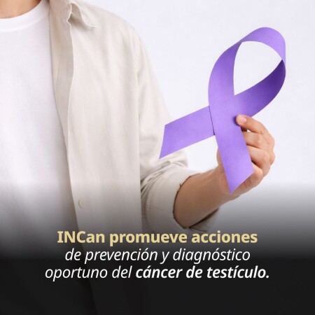 INCan promueve acciones de prevención y diagnóstico oportuno de cáncer de testículo